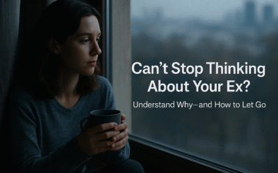 Why You Can’t Stop Thinking About Your Ex (And How to Finally Let Go)
