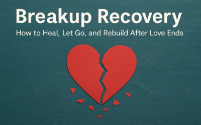 Breakup Recovery: How to Heal, Let Go, and Rebuild After Love Ends